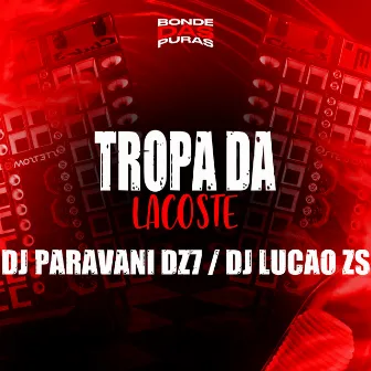 Tropa da Lacoste by DJ LUCAO ZS