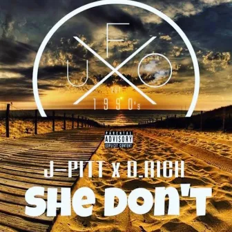 SHE Don't by J-Pitt