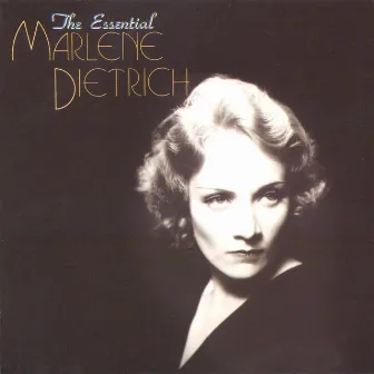 The Essential Marlene Dietrich by Marlene Dietrich