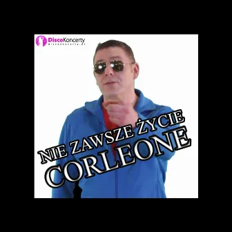 Nie zawsze życie (Radio Edit) by Corleone