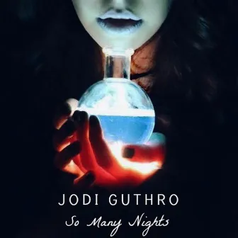 So Many Nights by Jodi Guthro