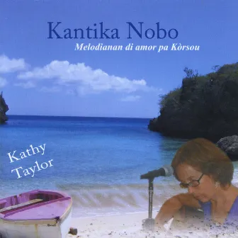 Kantika Nobo by Kathy Taylor