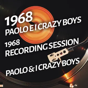 Paolo E i Crazy Boys - 1968 Recording Session by I Crazy Boys