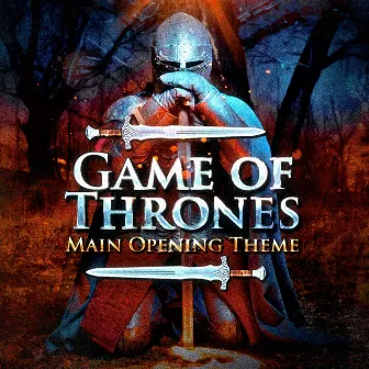 Game of Thrones (Main Opening Theme from The Series) by Game of Thrones Orchestra