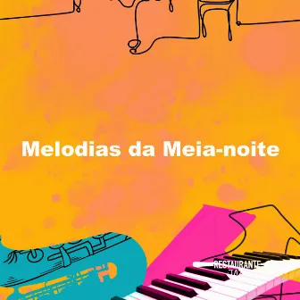 Melodias da Meia-noite by Restaurante Jazz