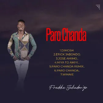 Paro Chanda by Freddy Jakadongo