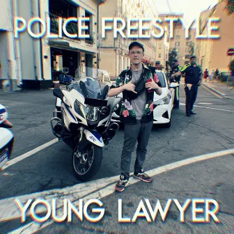 POLICE FREESTYLE by Young Lawyer