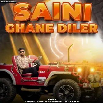 Saini Ghane Diler (haryanvi) by Anshul Saini