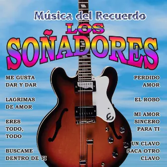 Musica del Recuerdo by Los Soñadores