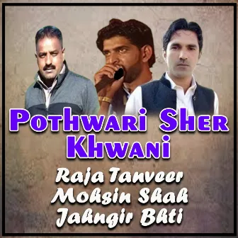 Pothwari Sher Khwani by Raja Tanveer