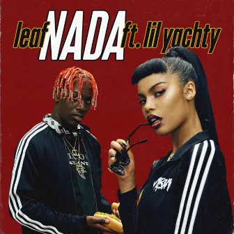 Nada (feat. Lil Yachty) by Leaf