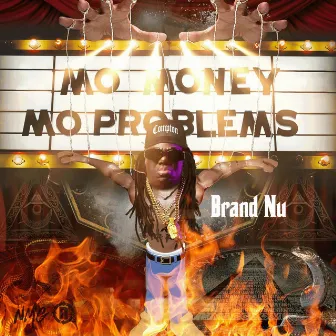 Mo Money Mo Problems by Brand Nu