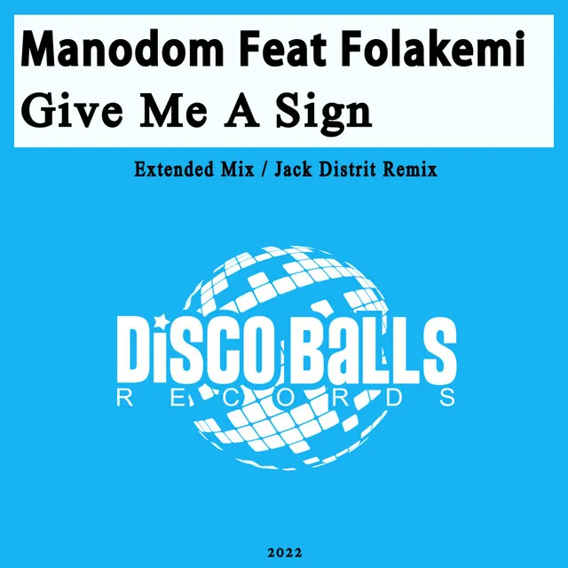 Give Me A Sign - Jack Distrit Remix