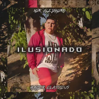 Ilusionado by Hunter Classicus