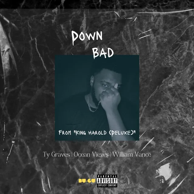 Down Bad