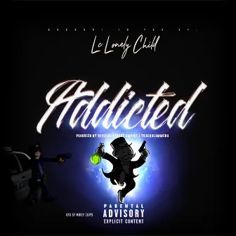 Addicted by LC Lonely Child