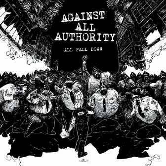 All Fall Down by Against All Authority