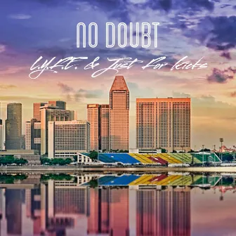 No Doubt by L.Y.F.E.