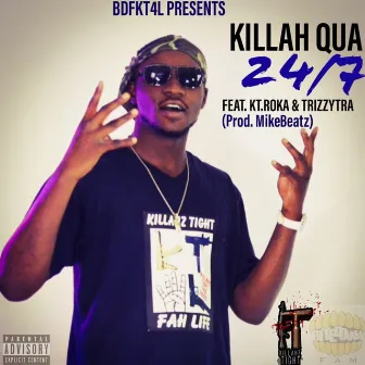 24/7 by Killah Qua