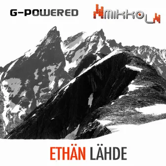 Ethän lähde by G-Powered