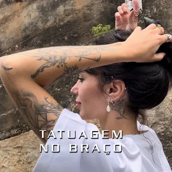 Tatuagem no Braço by MC DH