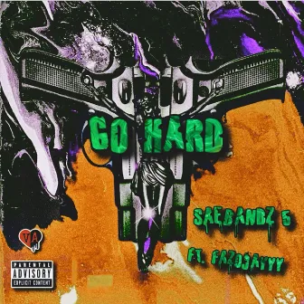 Go Hard by SaeBandz