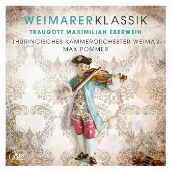 Weimarer Klassik, Vol. 2 by Traugott Maximilian Eberwein