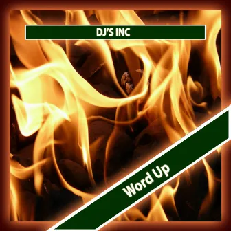 Word Up by Djs Inc