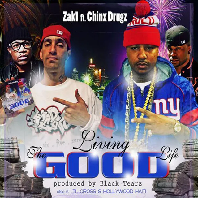 Living the Good Life (feat. Chinx Drugz, Hollywood Haiti & Tl Cross)