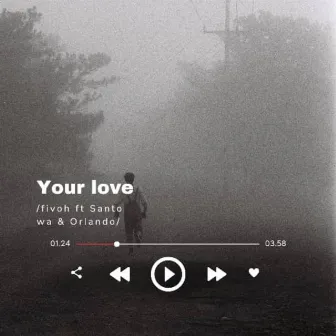 Your love by WGM