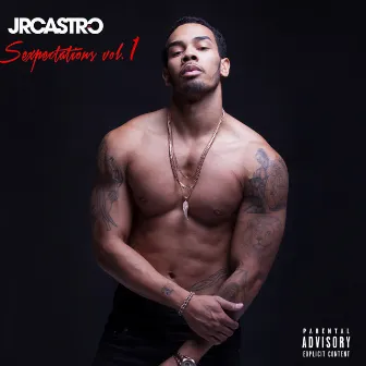 Sexpectations, Vol.1 by JR Castro