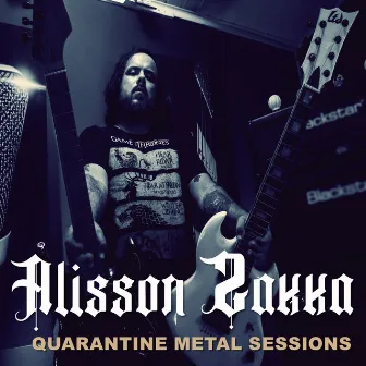 Quarantine Metal Sessions by Alisson Zakka