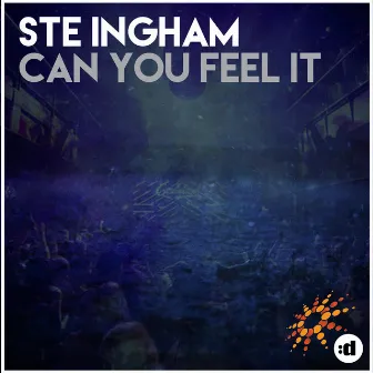 Can You Feel It by Ste Ingham