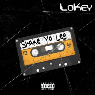 Shake Yo Leg by LoKey