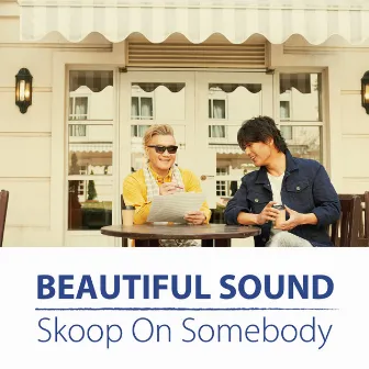 Beautiful Sound by Skoop On Somebody