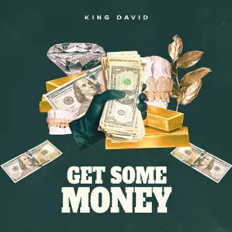 Get Some Money by King David