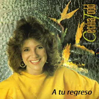 A Tu Regreso by Cecilia Todd