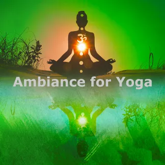 Ambiance for Yoga by Relax Yoga Music Meditation