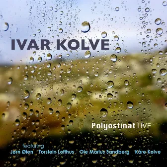 Polyostinat LIVE by Ivar Kolve