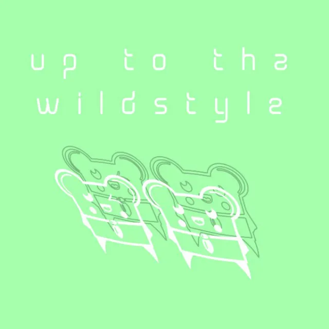 Up to Tha Wildstyle - Spencer & Hill Radio Edit