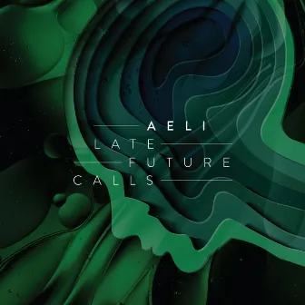 Late Future Calls by Aeli