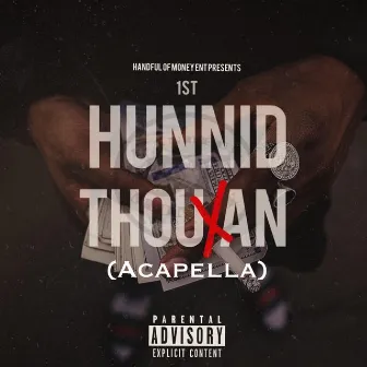 1st. Hunnid Thouxan (Acapella) by EPISODE