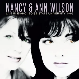 Live At The Boise State University, Idaho, 20Th June 1993 by Nancy Wilson