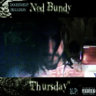 Thursday by Ned Bundy