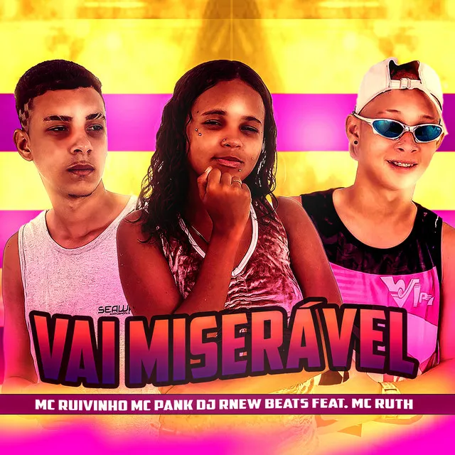 Vai Miserável (feat. Mc Ruth)