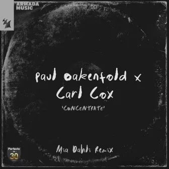 Concentrate (Mia Dahli Remix) by Paul Oakenfold