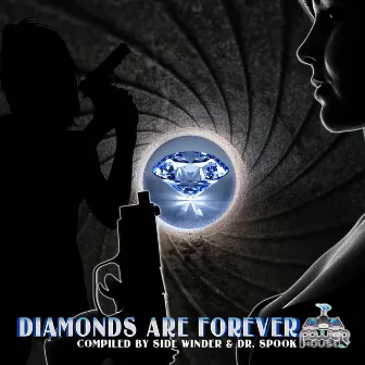 Diamonds Are Forever By Side Winder & Dr.Spook: Best of Trance, Progressive, Goa and Psytrance Hits by Side Winder