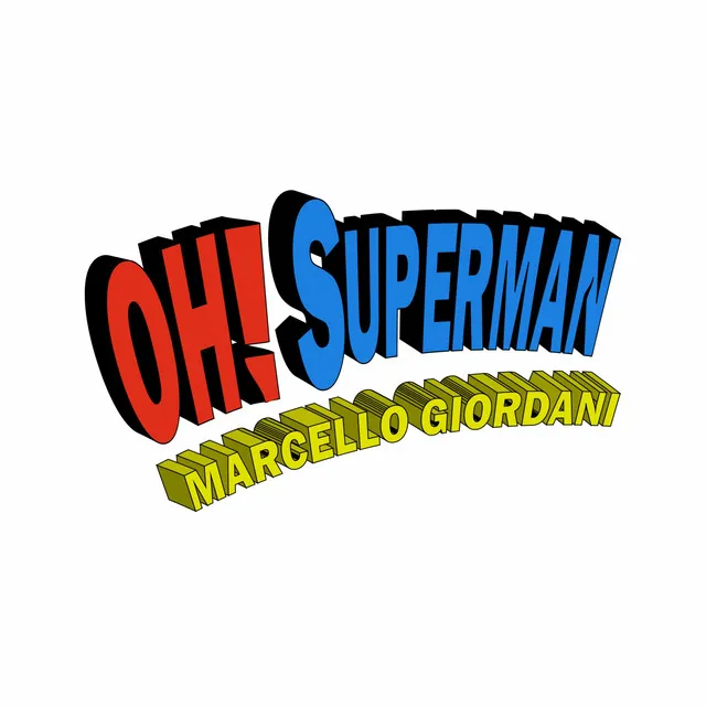 Oh! Superman - Disco Spacer Mix