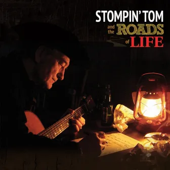 The Roads Of Life by Stompin' Tom Connors