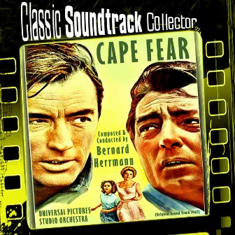 Cape Fear (Original Soundtrack) [1962] by Universal Pictures Studio Orchestra